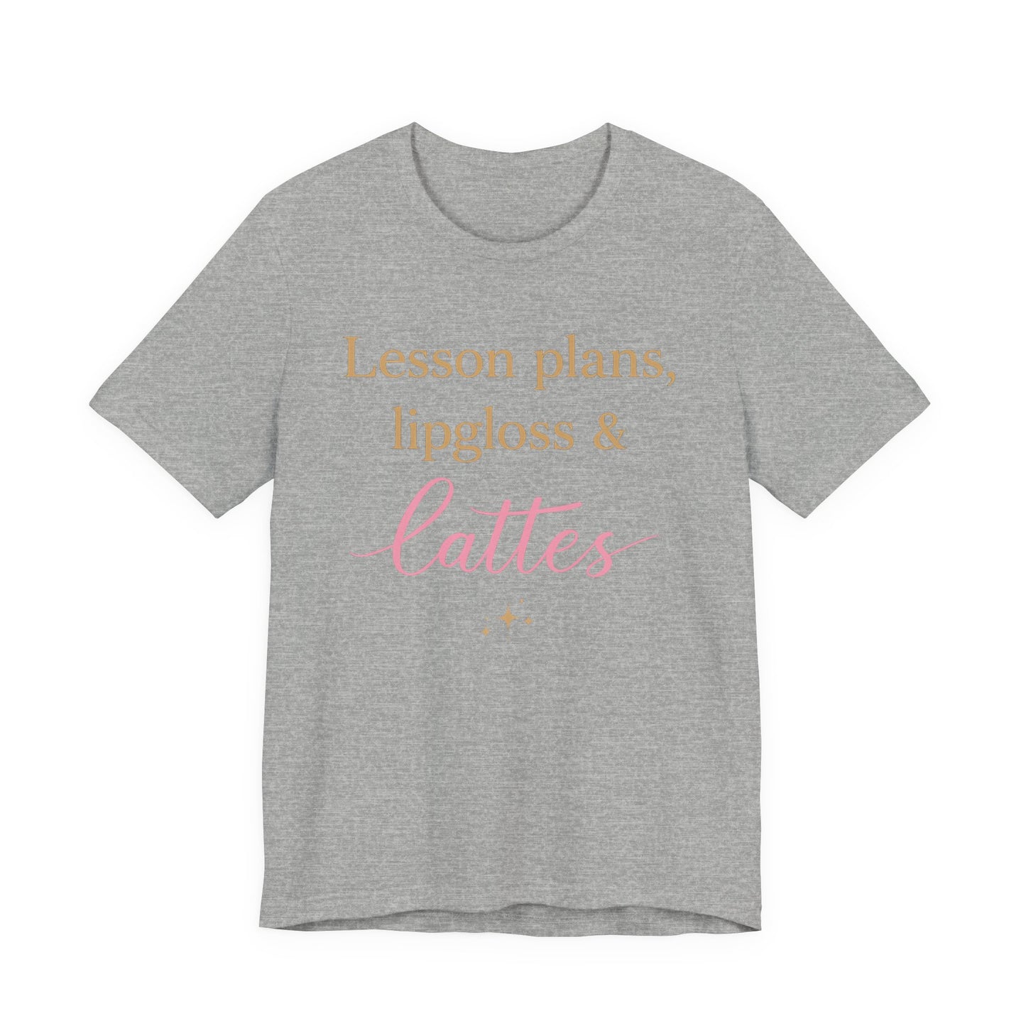 T-Shirt — "Lessons, Plans, Lipgloss & Lattes" Cute Coffee & Beauty Graphic Tee