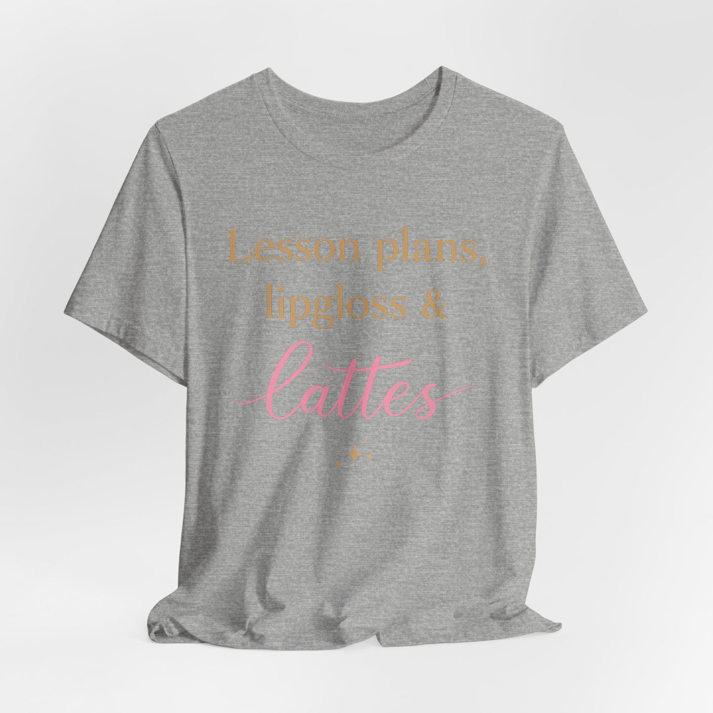 T-Shirt — "Lessons, Plans, Lipgloss & Lattes" Cute Coffee & Beauty Graphic Tee