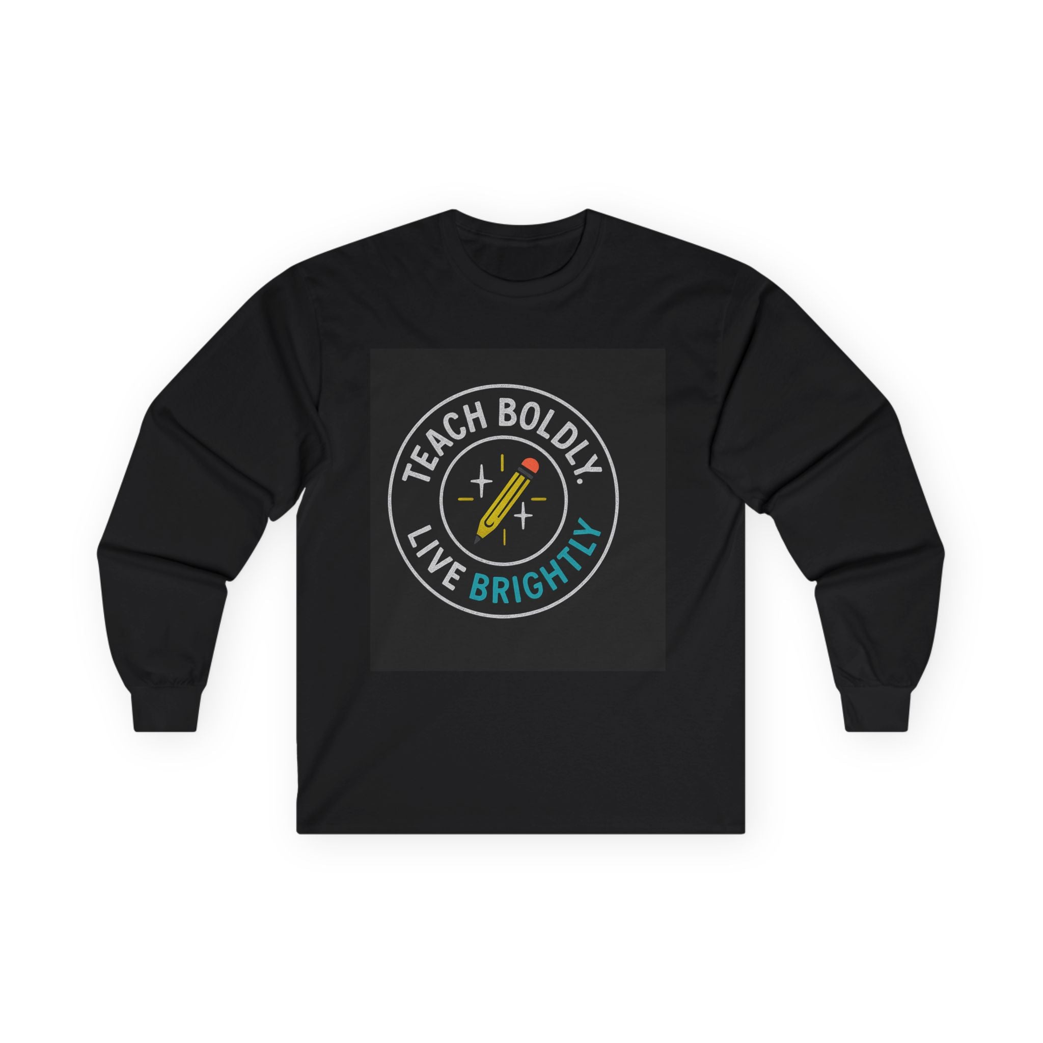 Bold Teacher Long Sleeve Tee, Teaching Shirt, Gift for Educators, Inspirational Apparel, Motivation Shirt, Back to School