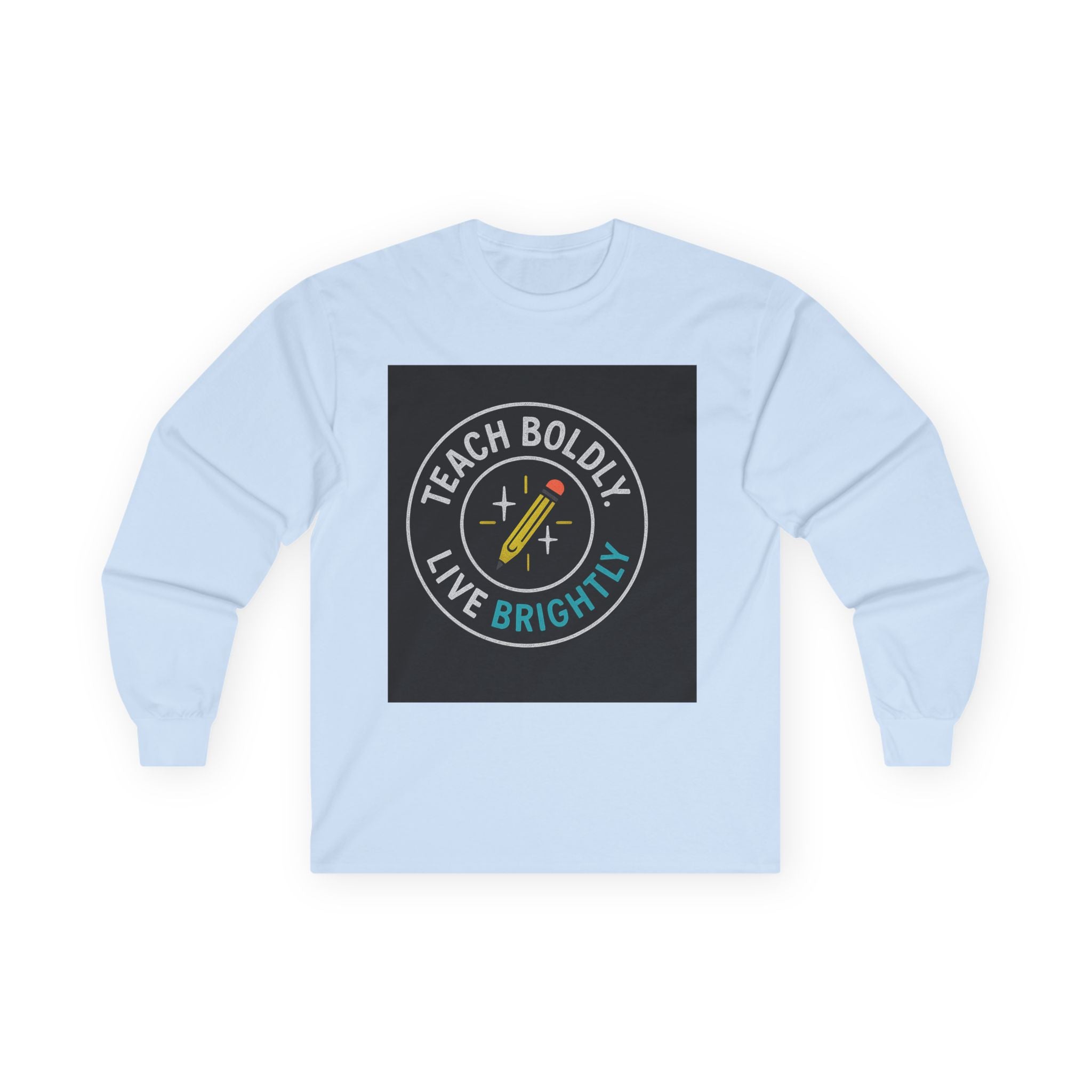 Bold Teacher Long Sleeve Tee, Teaching Shirt, Gift for Educators, Inspirational Apparel, Motivation Shirt, Back to School