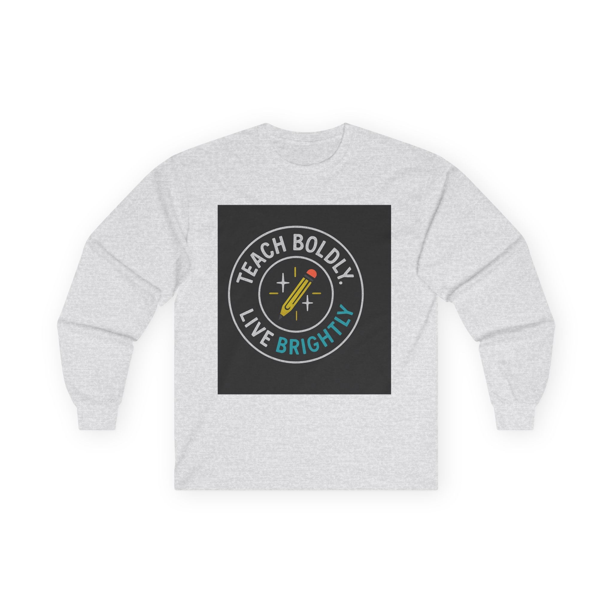 Bold Teacher Long Sleeve Tee, Teaching Shirt, Gift for Educators, Inspirational Apparel, Motivation Shirt, Back to School